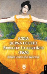 Lorna Lorna Doone Exmoor’un bir romantizmi 1869 - Dorlion Yayınları