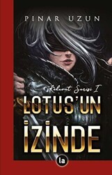 Lotus`un İzinde - Kehanet Serisi 1 - La Kitap