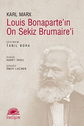 Louis Bonaparte’in On Sekiz Brumaire’i - İletişim Yayınevi