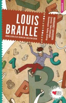 Louis Braille: Görmezlerin Kitap Okumasını Sağlayan Çocuk - 1