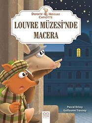 Louvre Müzesi`nde Macera - Dedektif Hercule Carotte - 1001 Çiçek Kitaplar