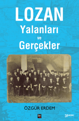Lozan Yalanları ve Gerçekler - 1