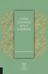 Lübab Özelinde Külli Kaideler - Akademisyen Kitabevi