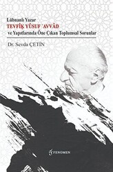 Lübnanlı Yazar Tevfik Yusuf Avvad ve Yapıtlarında Öne Çıkan Toplumsal - Fenomen Yayıncılık