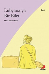 Lübyana’ya Bir Bilet - Erdem Yayınları