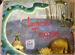 Luiza Teyze - Pötikare Yayıncılık