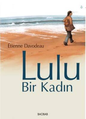 Lulu, Bir Kadın - 1