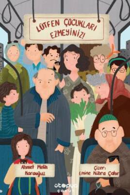 Lütfen Çocukları Ezmeyiniz! - 1