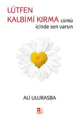 Lütfen Kalbimi Kırma - Babıali Kültür Yayıncılığı