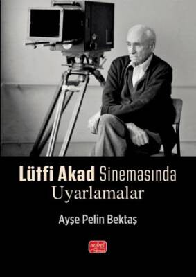 Lütfi Akad Sinemasında Uyarlamalar - 1
