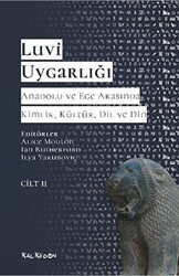 Luvi Uygarlığı - Anadolu ve Ege Arasında Kimlik, Kültür, Dil ve Din Cilt 2 - Kalkedon Yayıncılık