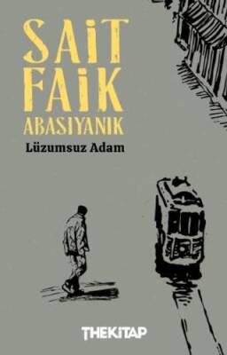 Lüzumsuz Adam - 1