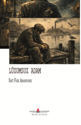 Lüzumsuz Adam - Katip Yayınları