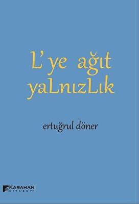 L’ye Ağıt Yalnızlık - 1