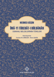 Îmâ-Yı Törehât-I Büldânân Osmanlı Beldelerinin Töreleri - Türk Tarih Kurumu Yayınları