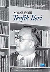 Maarif Vekili Tevfik İleri - Nobel Akademik Yayıncılık