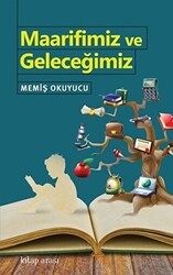 Maarifimiz ve Geleceğimiz - Kitap Arası