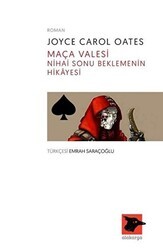 Maça Valesi Nihai Sonu Beklemenin Hikayesi - Alakarga Sanat Yayınları