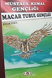 Macar Turul Gençliği - Mustafa Kemal Gençliği - Narçiçeği Yayıncılık