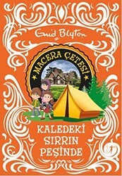 Macera Çetesi : Kaledeki Sırrın Peşinde - Artemis Yayınları