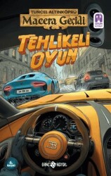 Macera Geçidi - Tehlikeli Oyun - Genç Hayat