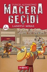 Macera Geçidi - Lanetli Miras - Genç Hayat