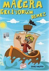Macera Geliyorum Demez - Gizemli Bahçe Yayıncılık