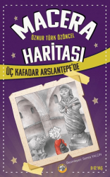 Macera Haritası – Üç Kafadar Arslantepe’de - Akıllı Zebra