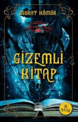 Macera Serisi 1 - Gizemli Kitap - Anatolia Kitap