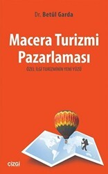 Macera Turizmi Pazarlaması - Çizgi Kitabevi Yayınları