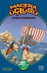 Macera Üçlüsü : Zorlu Vikingler - 1001 Çiçek Kitaplar