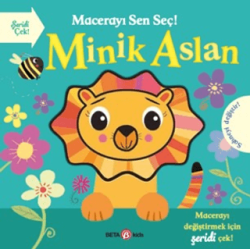 Macerayı Sen Seç! - Minik Aslan - Beta Kids
