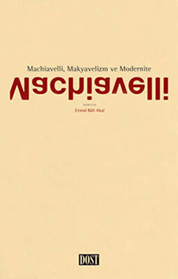 Machiavelli, Makyavelizm ve Modernite - 1