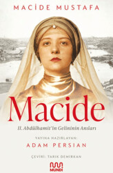 Macide - 2. Abdülhamit’in Gelininin Anıları - Mundi