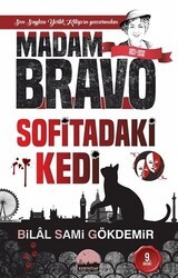 Madam Bravo - Sofitadaki Kedi - Kent Kitap