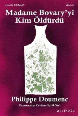Madame Bovary` yi Kim Öldürdü? - 1