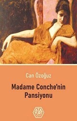 Madame Conche`nin Pansiyonu - Atayurt Yayınevi