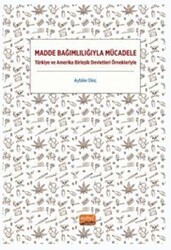 Madde Bağımlılığıyla Mücadele - Nobel Bilimsel Eserler
