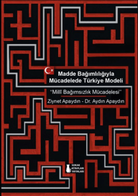 Madde Bağımlılığıyla Mücadelede Türkiye Modeli “Milli Bağımsızlık Mücadelesi” - 1