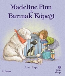 Madeline Finn ile Barınak Köpeği - Hep Kitap