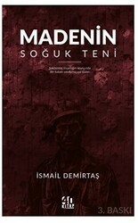Madenin Soğuk Teni - 40 Kitap
