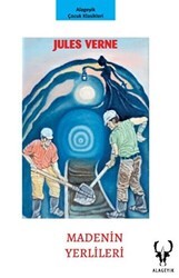 Madenin Yerlileri - Alageyik Yayınları