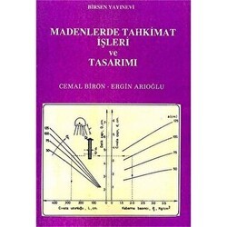 Madenlerde Tahkimat İşleri ve Tasarımı - Birsen Yayınevi
