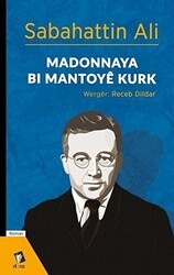 Madonnaya Bı Mantoye Kurk - Dara Yayınları