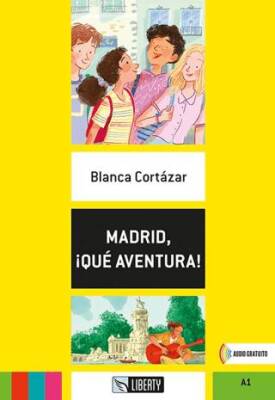 Madrid, ¡Qué Aventura! Lecturas Liberty A1 - 1