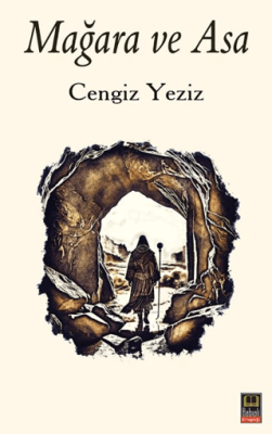 Mağara ve Asa - 1