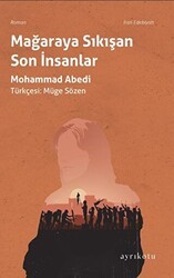 Mağaraya Sıkışan Son İnsanlar - Ayrıkotu Yayınları