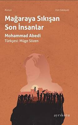 Mağaraya Sıkışan Son İnsanlar - 1