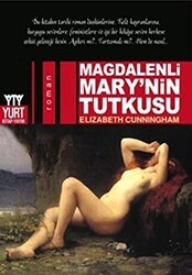 Magdalenli Mary’nin Tutkusu - Yurt Kitap Yayın