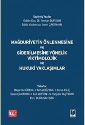 Mağduriyetin Önlenmesine ve Giderilmesine Yönelik Viktimolojik ve Hukuki Yaklaşımlar - Adalet Yayınevi